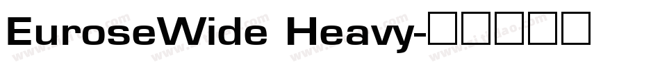EuroseWide Heavy字体转换